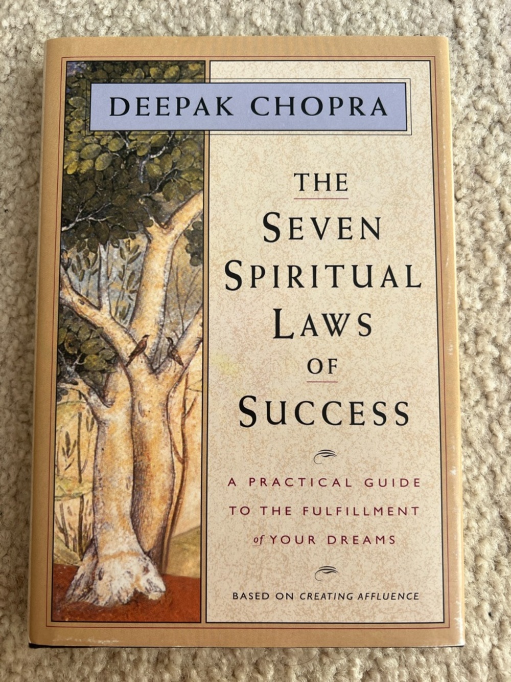 The Seven Spiritual Laws of Success by Deepak Chopra